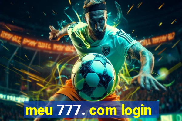 meu 777. com login